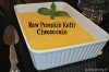 Raw Pumpkin Kefir Cheesecake via Homemade Mommy