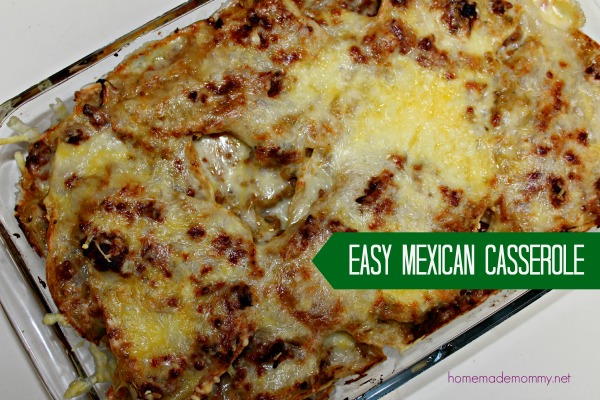 Easy Beef and Cheese Mexican Casserole - Homemade Mommy