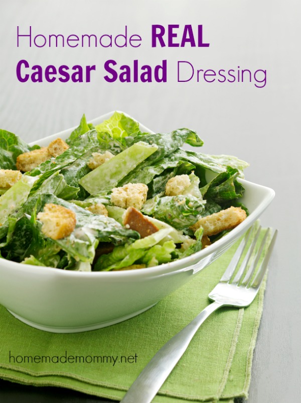 Homemade REAL Caesar Salad Dressing