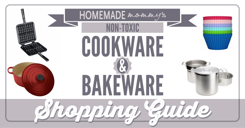 Non-Toxic Cookware Guide, Safe Cookware