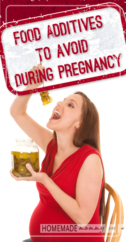 Food Additives to Avoid During Pregnancy | www.homemademommy.net