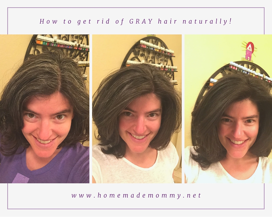 How to get rid of gray hair naturally! - Homemade Mommy